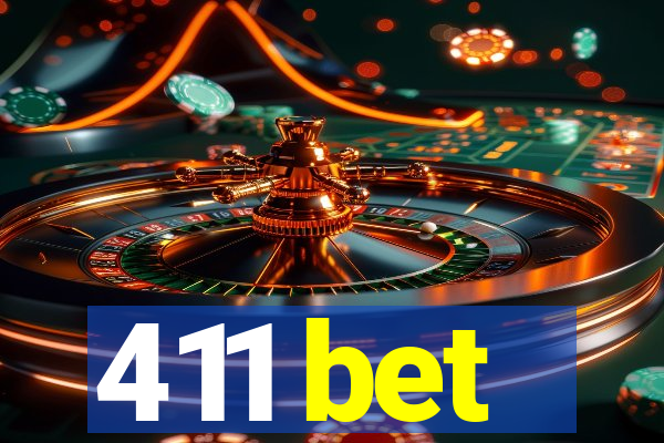 411 bet